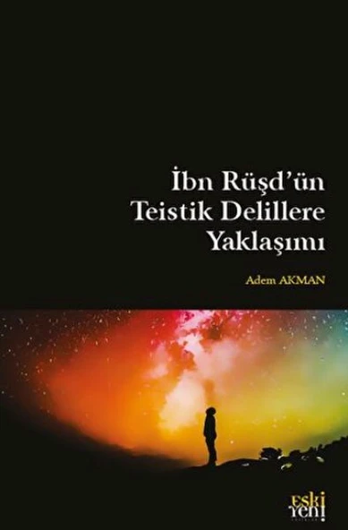 İbn Rüşd'ün Teistik Delillere Yaklaşımı ürün görseli 1