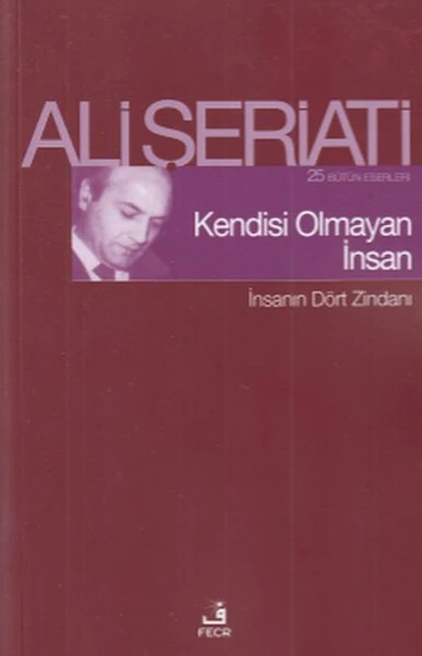 Kendisi Olmayan İnsan - İnsanın Dört Zindanı ürün görseli 1