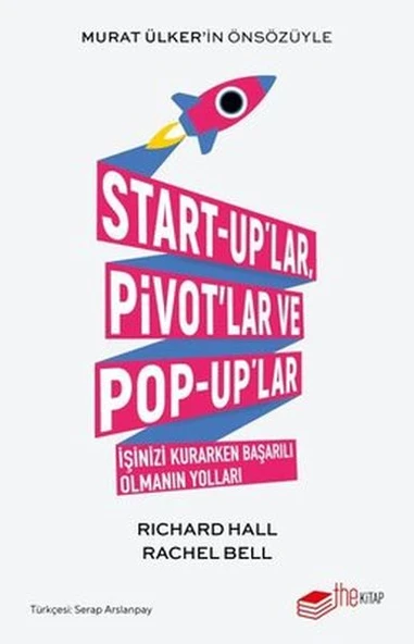 Start-up'lar Pivot'lar ve Pop-up'lar İşinizi Kurarken Başarılı Olmanın Yolları ürün görseli 1