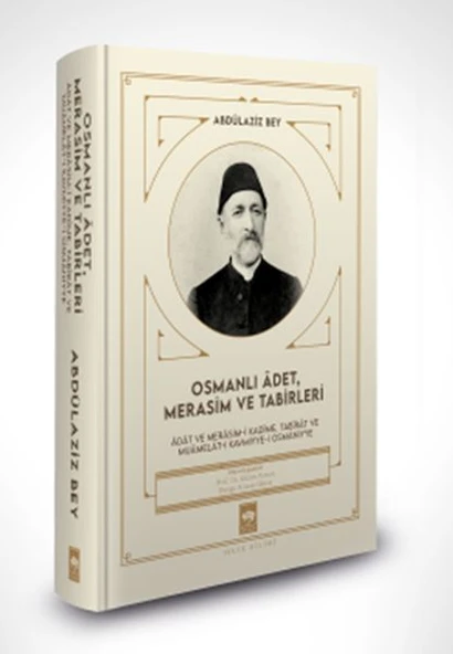 Osmanlı Âdet, Merasim ve Tabirleri ürün görseli 1
