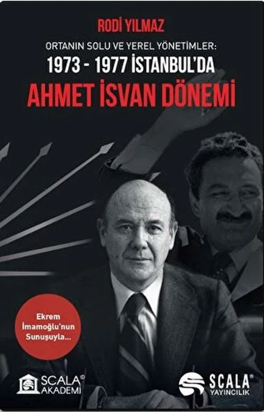 Ortanın Solu ve Yerel Yönetimler: 1973-1977 İstanbul’da Ahmet İsvan Dönemi ürün görseli 1