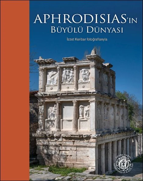 Aphrodisias’ın Büyülü Dünyası – İzzet Keribar Fotoğraflarıyla (Türkçe-İngilizce) ürün görseli 1