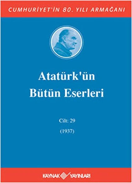 Atatürk'ün Bütün Eserleri Cilt: 29 (1937) ürün görseli 1