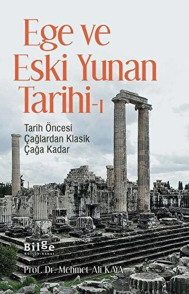 Ege ve Eski Yunan Tarihi-1 Tarih Öncesi Çağlardan Klasik Çağa Kadar ürün görseli 1