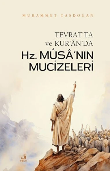 Tevrat'ta ve Kur'an'da Hz. Musa'nın Mucizeleri ürün görseli 1