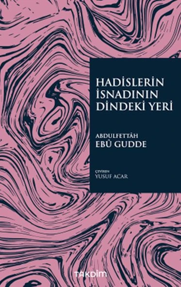 Hadislerin İsnadının Dindeki Yeri ürün görseli 1