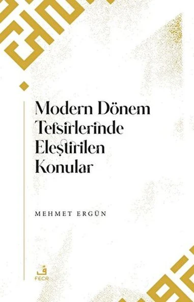 Modern Dönem Tefsirlerinde Eleştirilen Konular ürün görseli 1