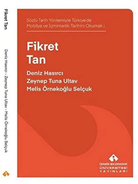 Sözlü Tarih Yöntemiyle Türkiye’de Mobilya ve İçmimarlık Tarihini Okumak: Fikret Tan ürün görseli 1