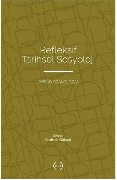 Refleksif Tarihsel Sosyoloji ürün görseli 1