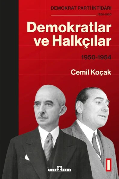 Demokrat Parti İktidarı (1950-1960): Demokratlar ve Halkçılar (1950-1954) Cilt 1 ürün görseli 1