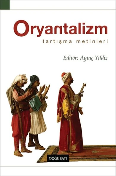 Oryantalizm Tartışma Metinleri ürün görseli 1
