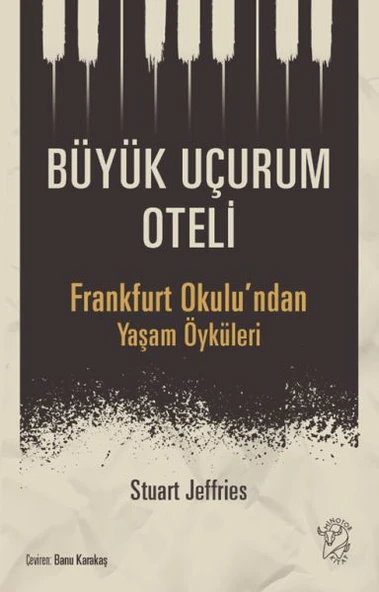 Büyük Uçurum Oteli - Frankfurt Okulu’ndan Yaşam Öyküleri ürün görseli 1