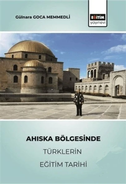 Ahıska Bölgesinde Türklerin Eğitim Tarihi ürün görseli 1