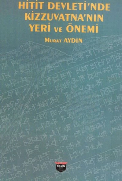 Hitit Devleti’nde Kizzuvatna’nın Yeri ve Önemi ürün görseli 1