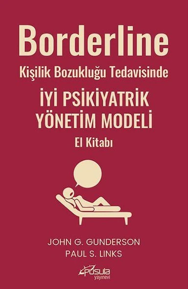 Borderline Kişilik Bozukluğu Tedavisinde İyi Psikiyatrik Yönetim Modeli El Kitabı ürün görseli 1