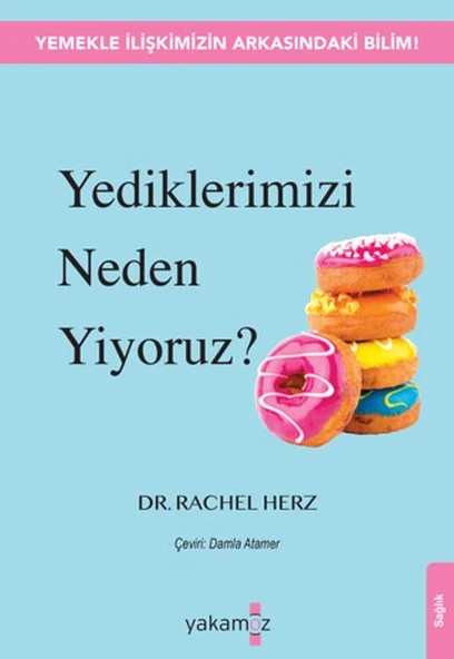 Yediklerimizi Neden Yiyoruz? ürün görseli 1