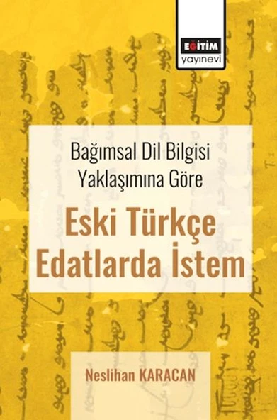Bağımsal Dil Bilgisi Yaklaşımına Göre Eski Türkçe Edatlarda İstem ürün görseli 1