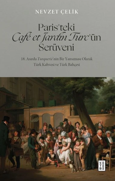 Paris’teki Café et Jardin Turc’ün Serüveni ürün görseli 1