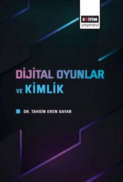 Dijital Oyunlar Ve Kimlik ürün görseli 1