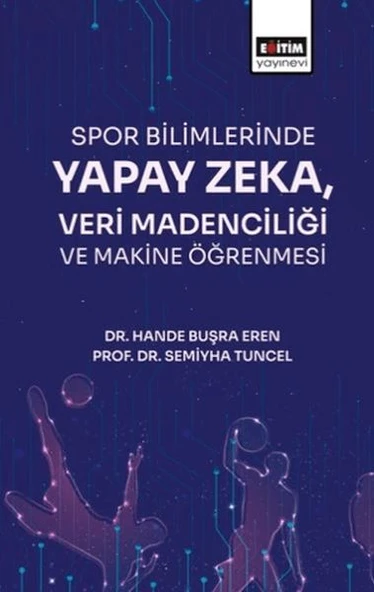 Spor Bilimlerinde Yapay Zeka Veri Madenciliği ürün görseli 1