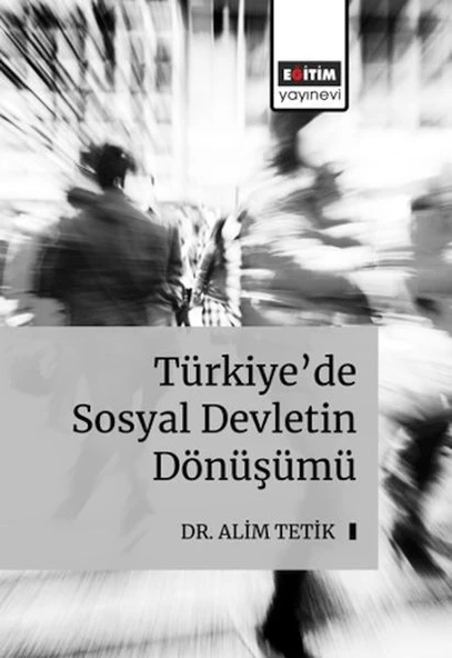 Türkiye’De Sosyal Devletin Dönüş ürün görseli 1