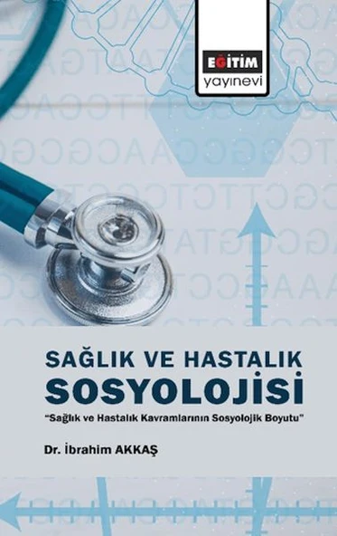 Sağlık Ve Hastalık Sosyolojisi ürün görseli 1