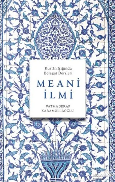 Meani İlmi (Kur'Ân Işığında Belagat Dersleri) ürün görseli 1