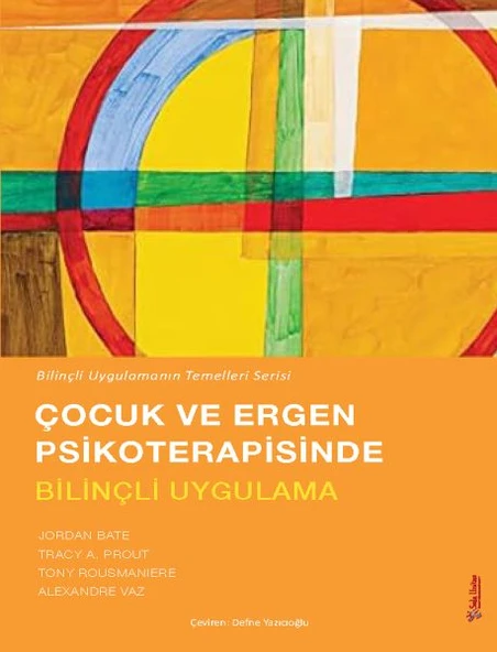 Çocuk ve Ergen Psikoterapisinde Bilinçli Uygulama ürün görseli 1