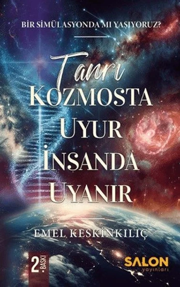 Tanrı Kozmosta Uyur İnsanda Uyanır Bir Simülasyonda Mı Yaşıyoruz? ürün görseli 1