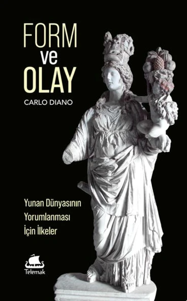 Form ve Olay: Yunan Dünyasının Yorumlanması İçin İlkeler ürün görseli 1