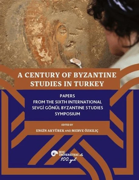 A Century of Byzantine Studies in Turkey ürün görseli 1