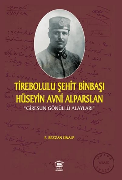 Tirebolulu Şehit Binbaşı Hüseyin Avni Alparslan ürün görseli 1