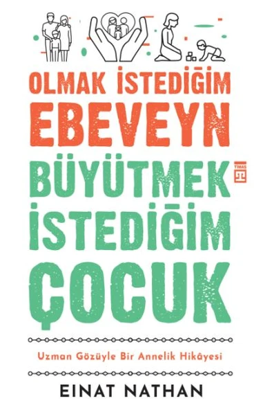 Olmak İstediğim Ebeveyn Büyütmek İstediğim Çocuk ürün görseli 1