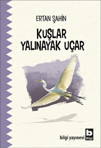 Kuşlar Yalınayak Uçar ürün görseli 1
