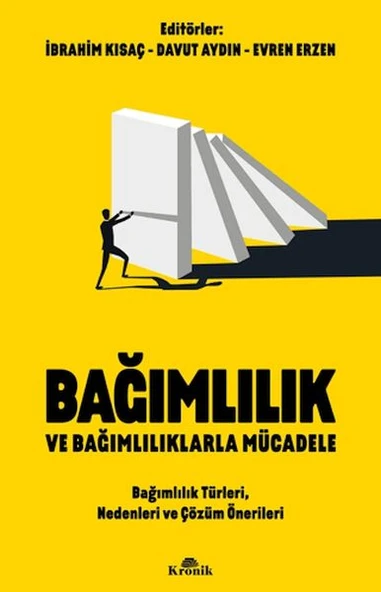 Bağımlılık ve Bağımlılıklarla Mücadele Bağımlılık Türleri, Nedenleri ve Çözüm Önerileri ürün görseli 1
