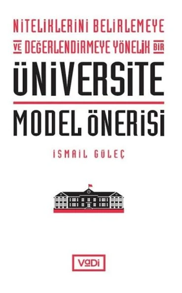 Niteliklerini Belirlemeye ve Değerlendirmeye Yönelik Bir Üniversite Model Önerisi ürün görseli 1