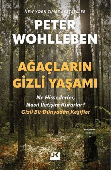 Ağaçların Gizli Yaşamı - Ne Hissederler, Nasıl İletişim Kurarlar - Gizli Bir Dünyadan Keşifler ürün görseli 1
