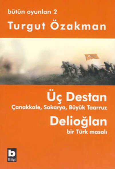 Üç Destan  Çanakkale Sakarya Büyük Taaruz Delioğlan Bir Türk Masalı / Bütün Oyunları 2 ürün görseli 1