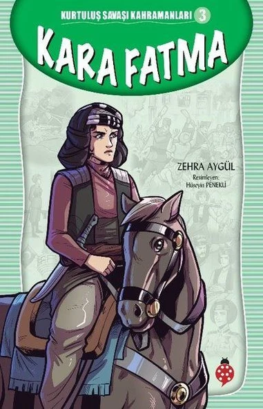 Kurtuluş Savaşı Kahramanları-3 Kara Fatma ürün görseli 1