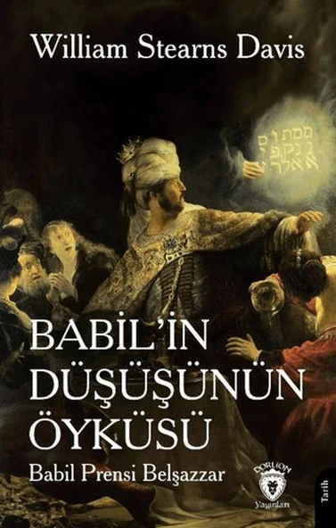 Babil’in Düşüşünün Öyküsü (Babil Prensi Belşazzar) ürün görseli 1