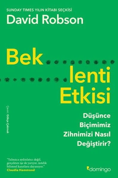 Beklenti Etkisi: Düşünce Biçimimiz Zihnimizi Nasıl Değiştirir? ürün görseli 1