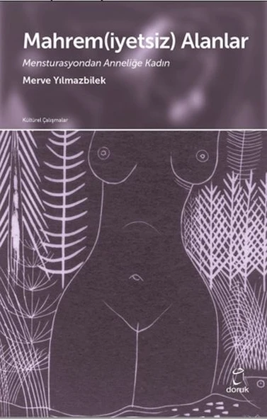 Mahrem(iyetsiz) Alanlar Mensturasyondan Anneliğe Kadın ürün görseli 1