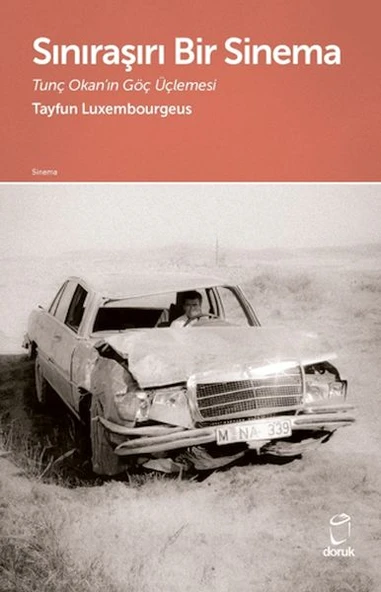 Sınıraşırı Bir Sinema Tunç Okan'ın Göç Üçlemesi ürün görseli 1