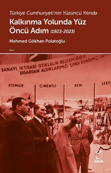 Türkiye Cumhuriyeti'nin Yüzüncü Yılında Kalkınma Yolunda Yüz Öncü Adım (1923-2023) ürün görseli 1