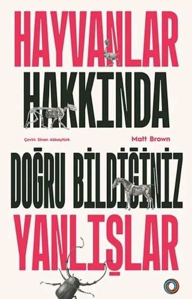 Hayvanlar Hakkında Doğru Bildiğiniz Yanlışlar ürün görseli 1