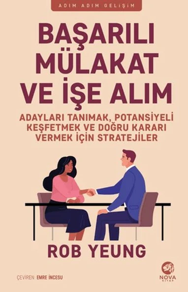 Başarılı Mu¨lakat ve İşe Alım - Adayları Tanımak, Potansiyeli Keşfetmek ve Doğru Kararı Vermek İçin ürün görseli
