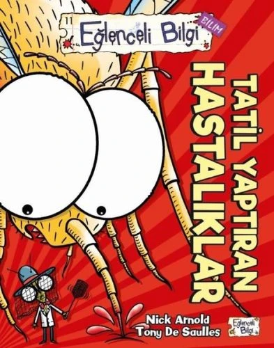 Eğlenceli Bilgi Bilim - Tatil Yaptıran Hastalıklar ürün görseli 1