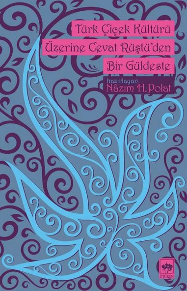 Türk Çiçek Kültürü Üzerine Cevat Rüştüden Bir Güldeste ürün görseli