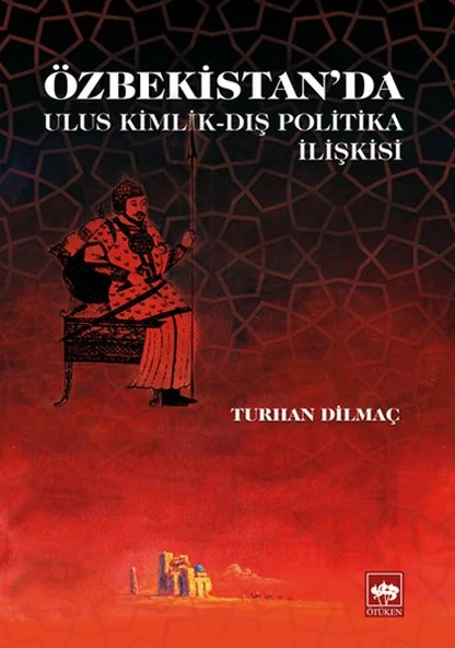 Özbekistan'da Ulus Kimlik - Dış Politika İlişkisi ürün görseli