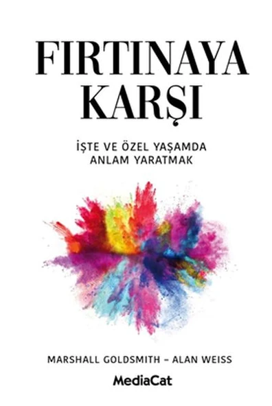 Fırtınaya Karşı - İşte ve Özel Yaşamda Anlam Yaratma ürün görseli